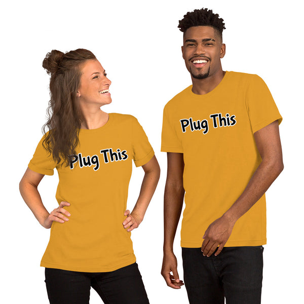 Plug This - Unisex T-Shirt