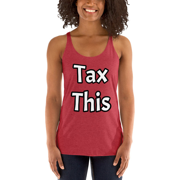 Tax This - Women's Tank