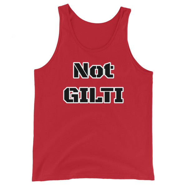 Not GILTI - Unisex Tank Top