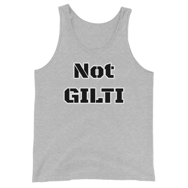 Not GILTI - Unisex Tank Top