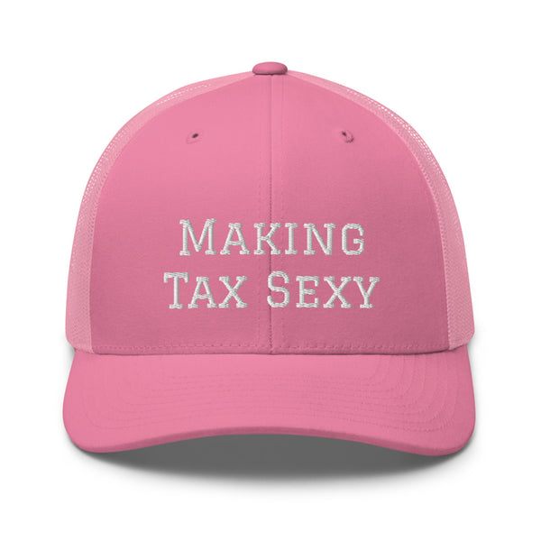 Making Tax Sexy - Trucker Cap