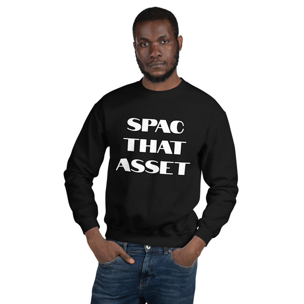 SPAC that Asset - Unisex Sweatshirt