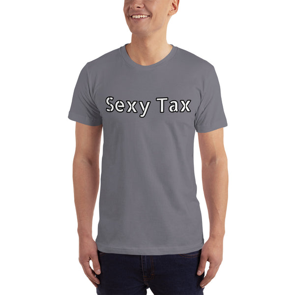 Sexy Tax - Unisex T-Shirt